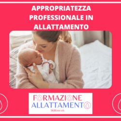 Appropriatezza professionale in allattamento - 25€- 2,5 CERP E (Marika Novaresio)